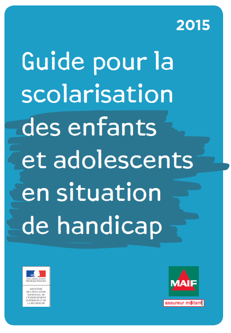 Couverture du Guide pour la  scolarisation des enfants  et adolescents  en situation de handicap