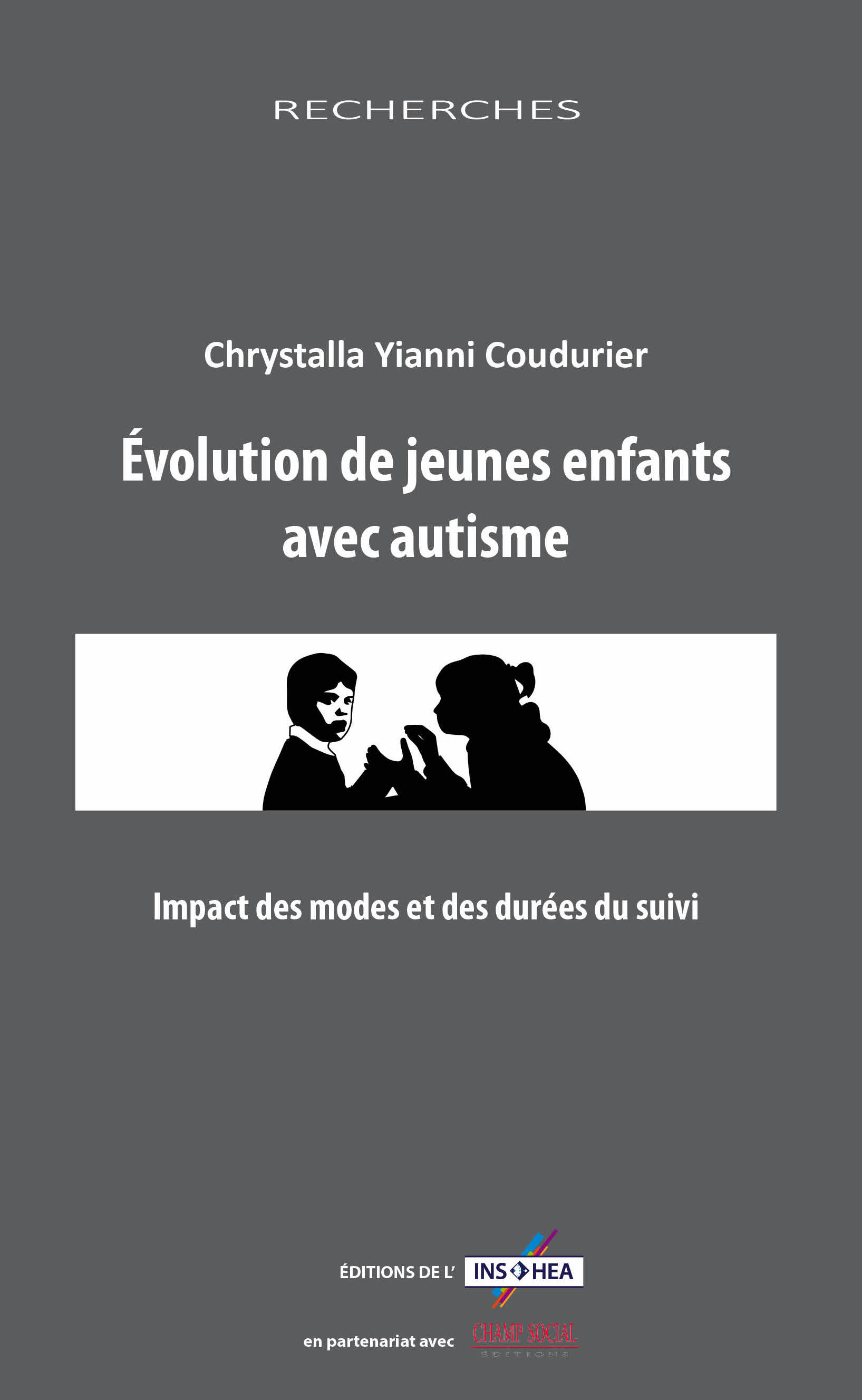 Couverture de l'ouvrage de Chrystalla Yianni Coudurier : "Évolution de jeunes enfants avec autisme"
