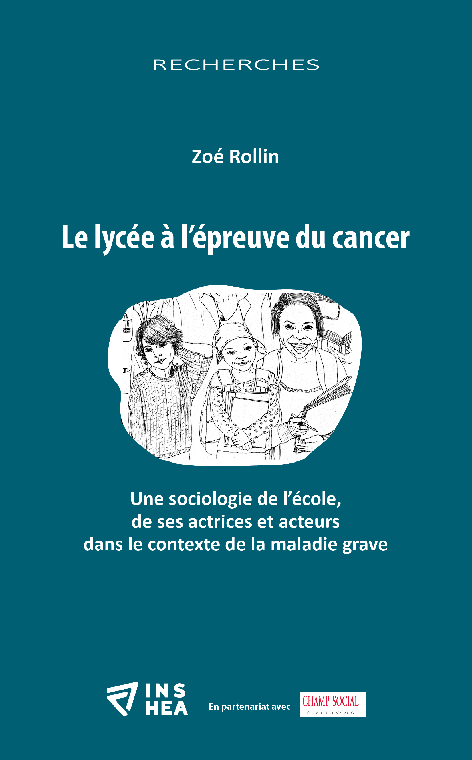 Couverture de l'ouvrage de Zoé Rollin : "Le lycée à l’épreuve du cancer"