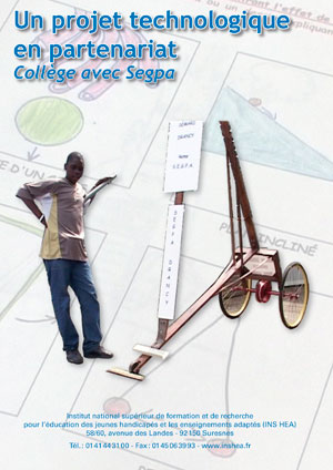 Jaquette du film "Un projet technologique en partenariat collège avec Segpa" illustrée par plusieurs photos avec un collègien et l'une de ses inventions technologiques.