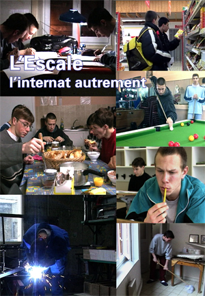 Jaquette du film "L'Escale - L'internat autrement". Plusieurs photos d'adolescents : en atelier, en classe, à la cantine.